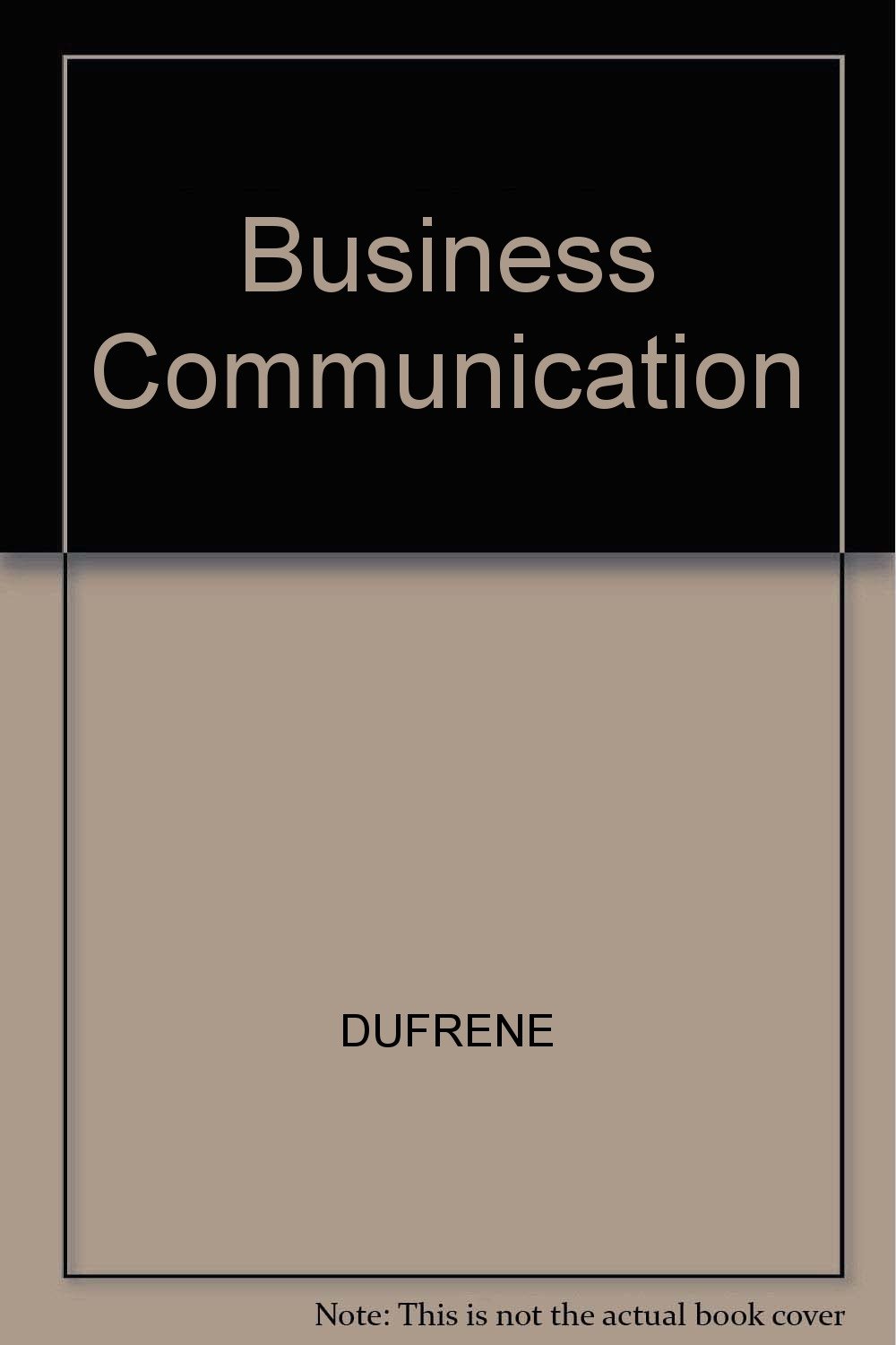 business communication 14th edition carol lehman, debbie dufrene 0324290837, 9780324290837