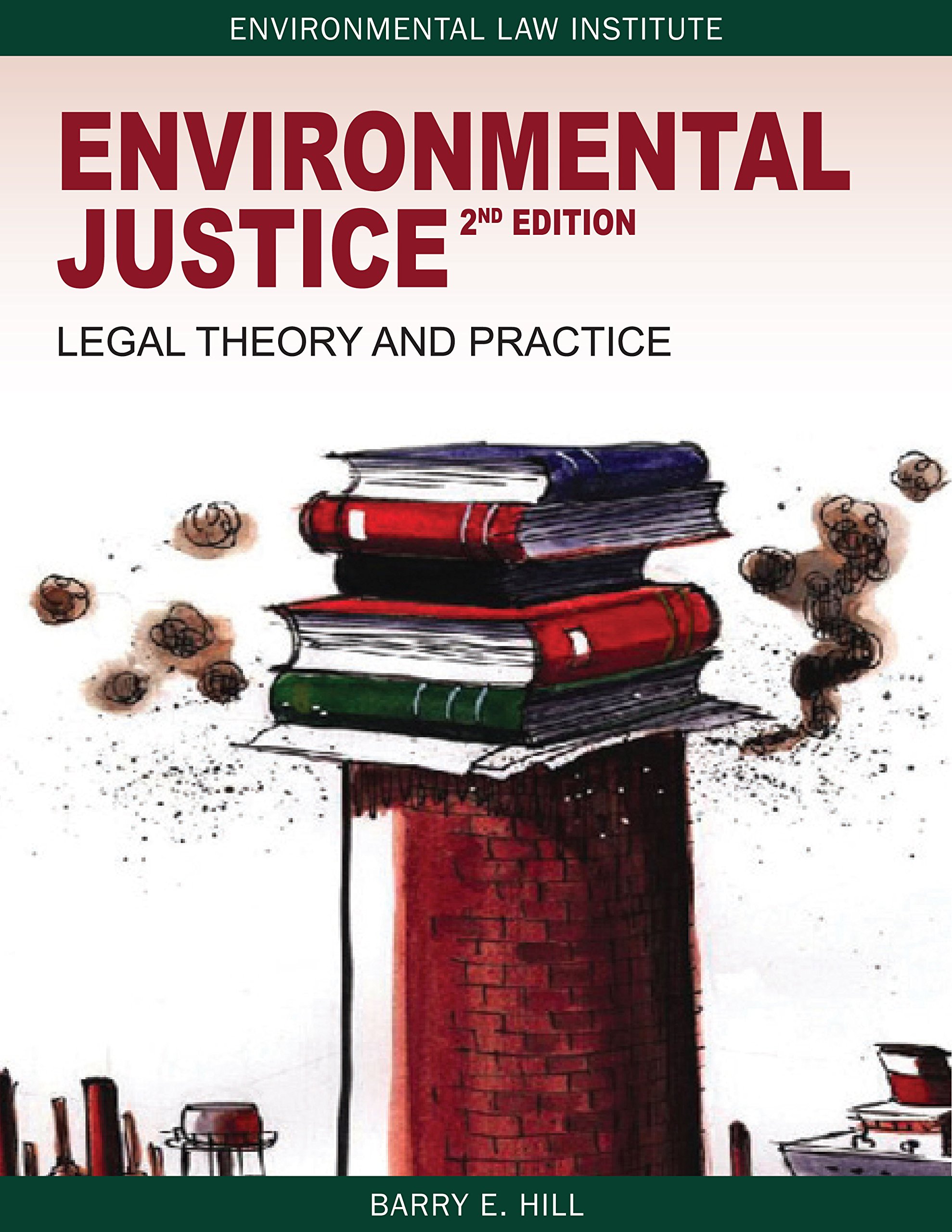 environmental justice 2nd edition hill, barry e. 1585761591, 9781585761593