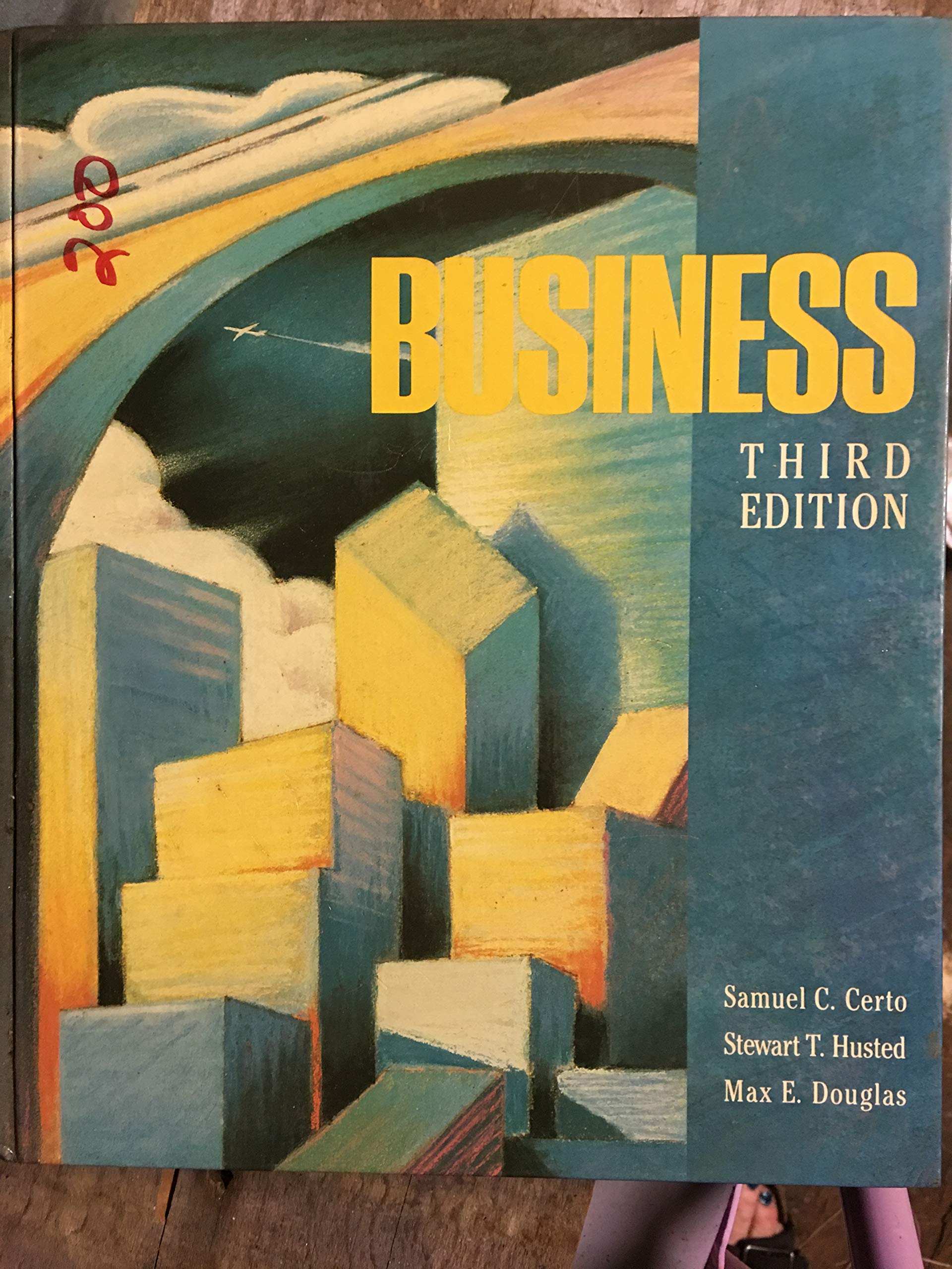 business subsequent edition certo, samuel c., husted, stewart w., douglas, max e., hartl, robert j.