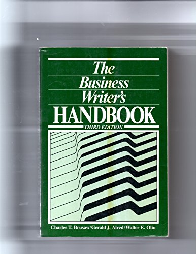 the business writers handbook 3rd edition brusaw, charles t 0312005717, 9780312005719