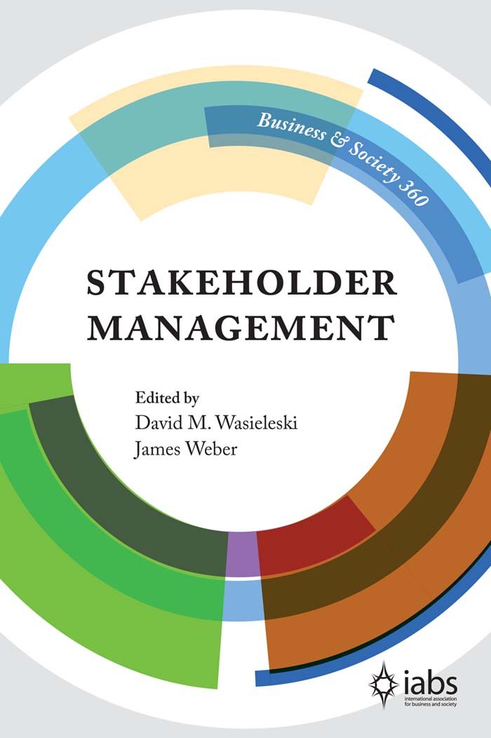 stakeholder management 1st edition wasieleski, david m 1787144089, 9781787144088