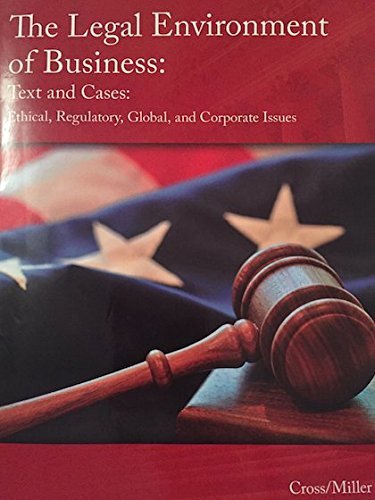 the legal environment of business text and cases custom edition frank b cross/ roger leroy miller 1305764463,