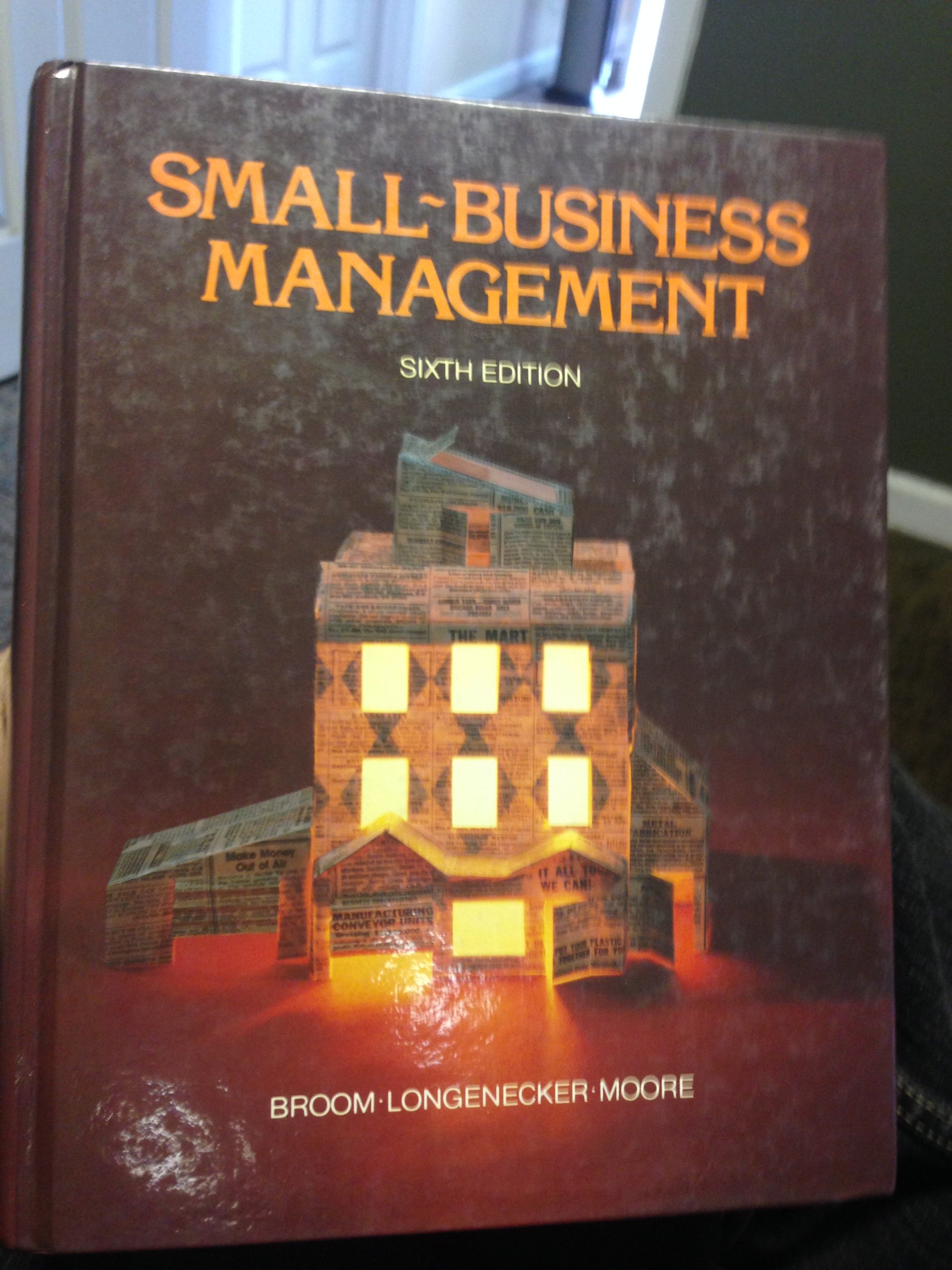 small business management 4th edition broom, h. n., longenecker, justin gooderl 053807230x, 9780538072304