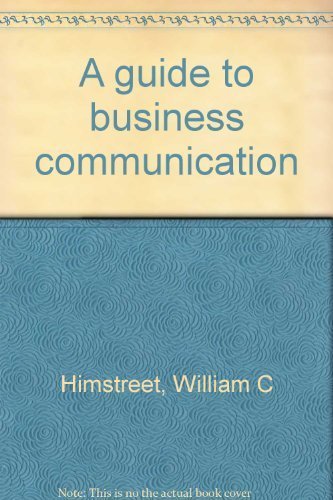 a guide to business communication  himstreet, william c 0870942794, 9780870942792