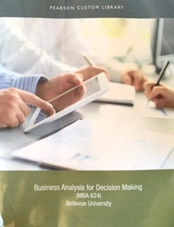 business analysis for decision making  shafai 126980166x, 9781269801669