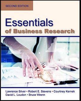 the essentials of business research 2nd edition lawrence s. silver, robert e. stevens, courtney r. kernek