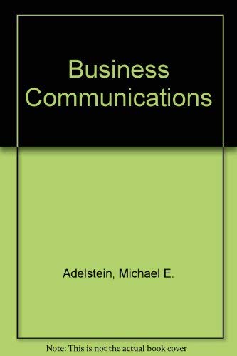 business communications 2nd edition michael e. adelstein, w. keats sparrow 0155056085, 9780155056084