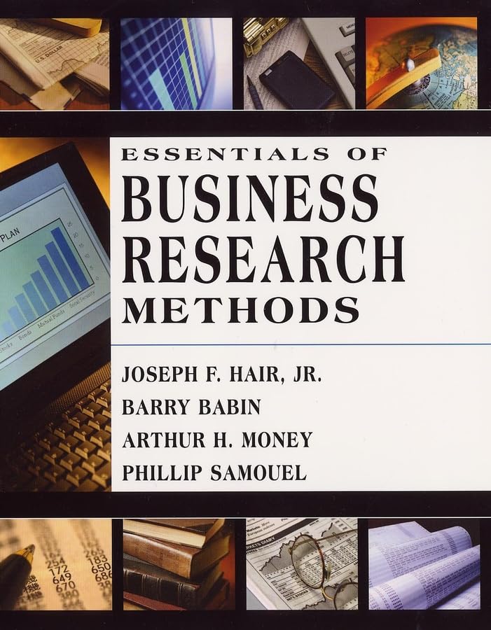 essentials of business research methods 1st edition joe hair, arthur money, phillip samouel, barry babin