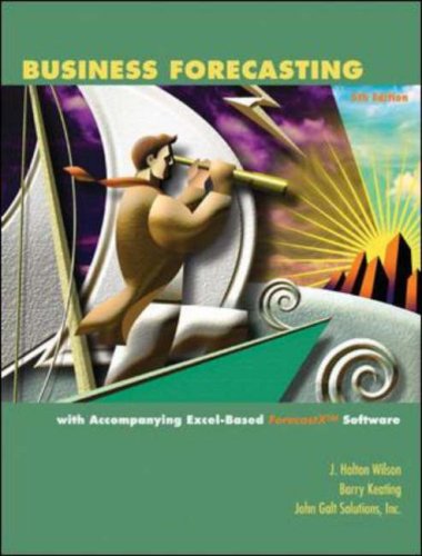 business forecasting 5th edition wilson, j. holton, keating, barry, solutions inc., john 007320398x,