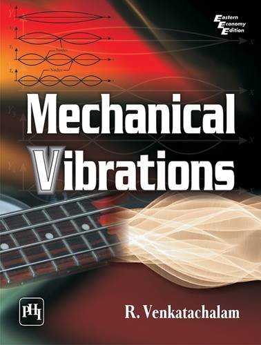 mechanical vibrations 1st edition venkatachalam r. 8120350359, 9788120350359