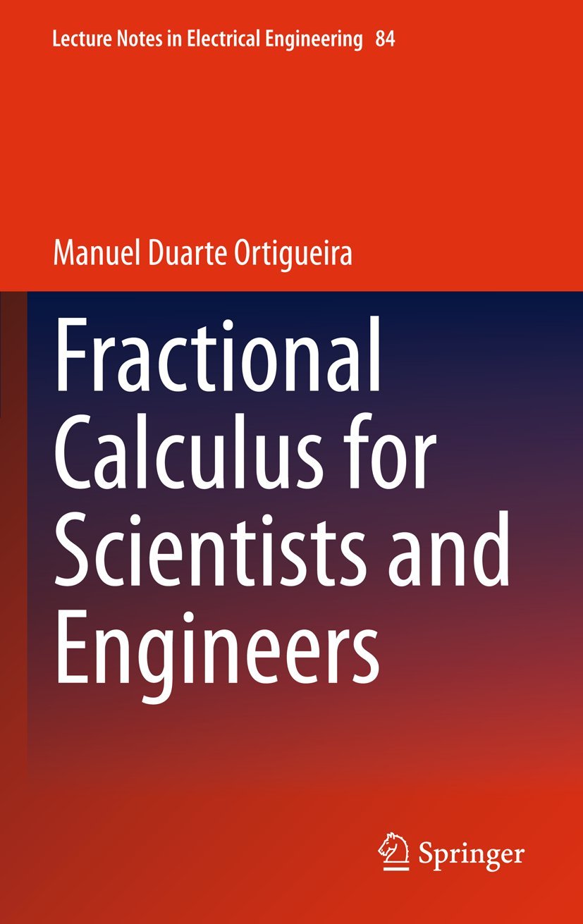 fractional calculus for scientists and engineers 2011 edition ortigueira, manuel duarte 9400707460,