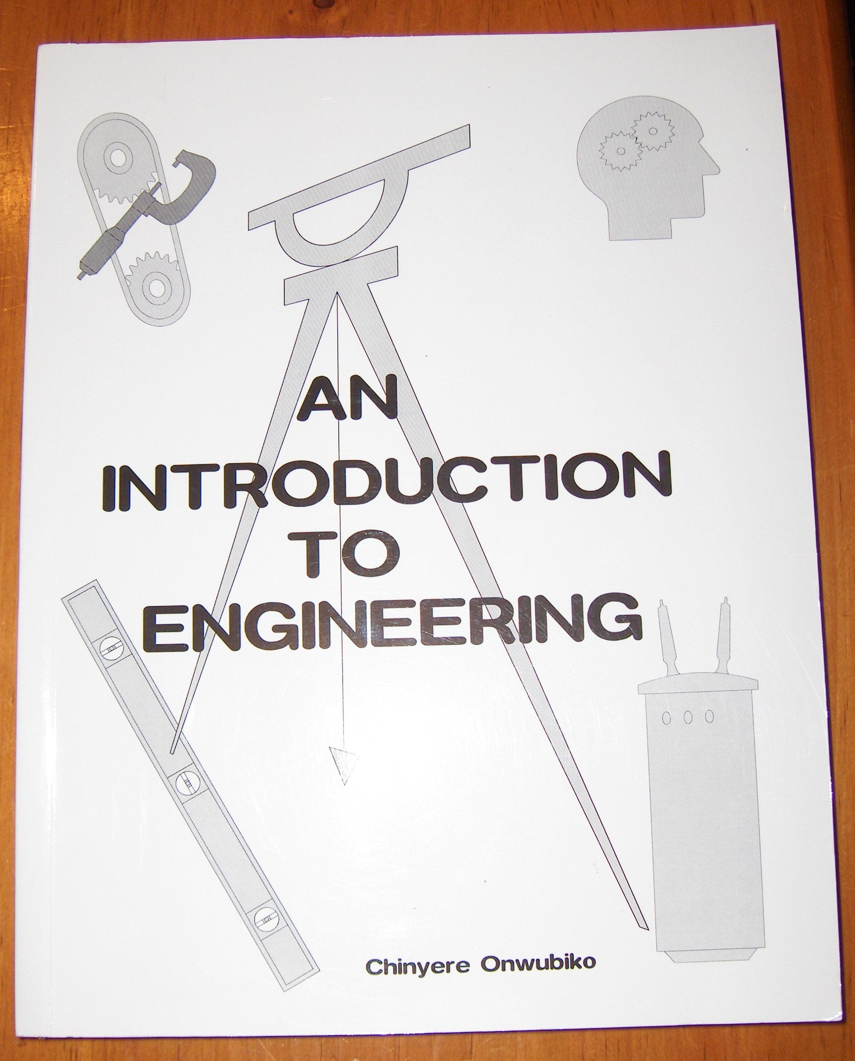 an introduction to engineering  dr. chinyere onwubiko, p.e. 188750334x, 9781887503341