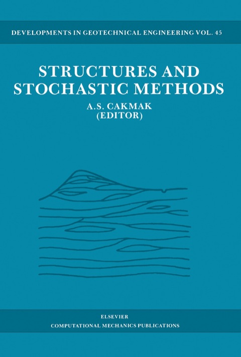 structures and stochastic methods 2nd edition cakmak, a. s. 0444989552, 9780444989550