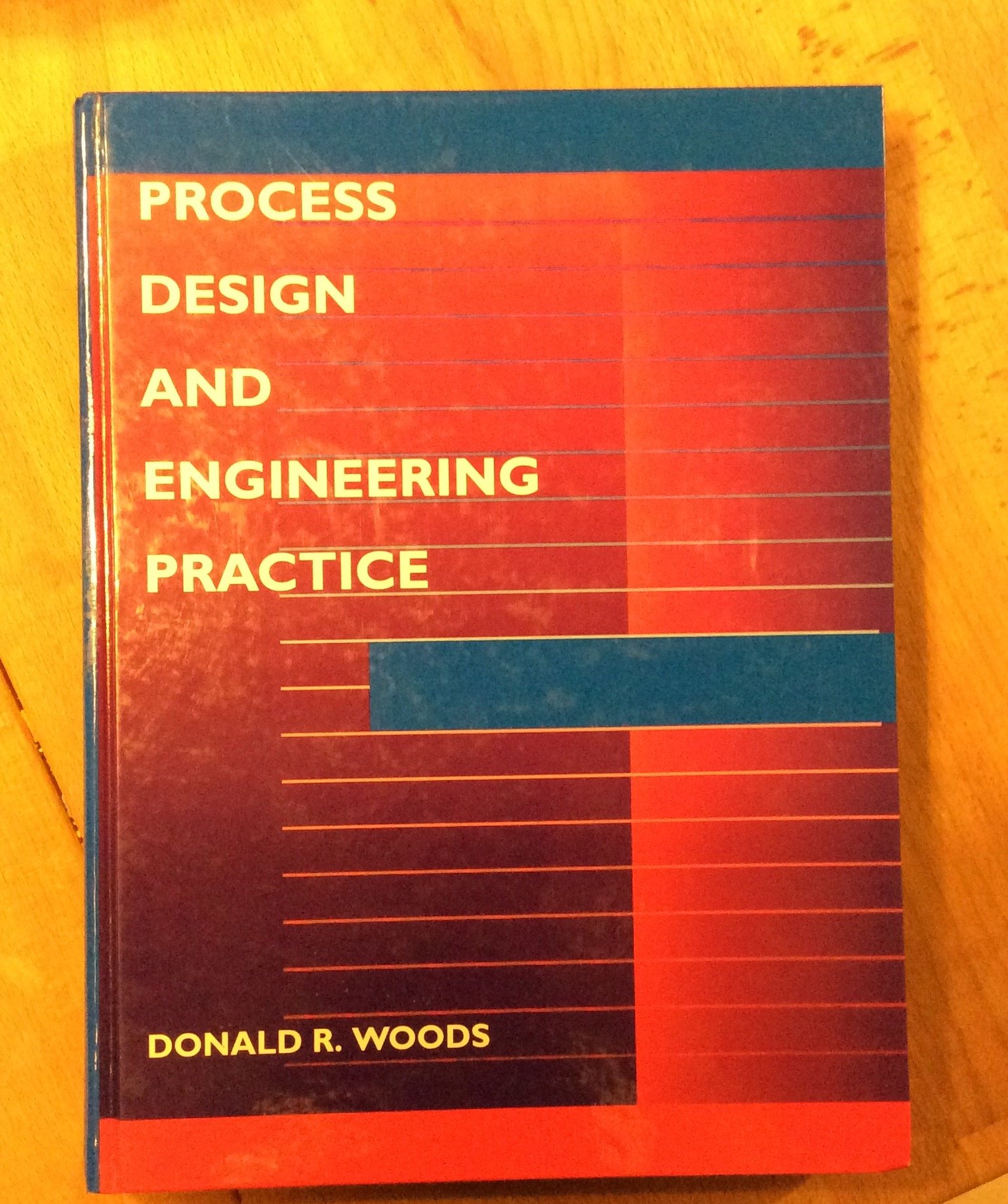 process design and engineering practice 1st edition woods, donald r. 0138057559, 9780138057558