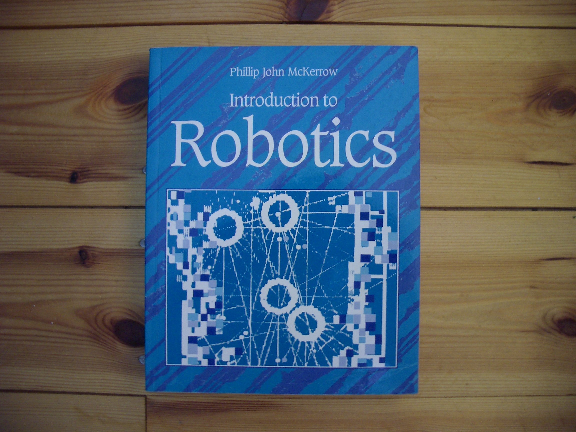 introduction to robotics 1st edition mckerrow, phillip john 0201182408, 9780201182408