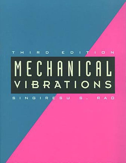 mechanical vibrations 3rd edition rao, s. s. 0201526867, 9780201526868