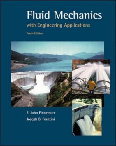 fluid mechanics with engineering applications 10th edition joseph b franzini 007112196x, 9780071121965