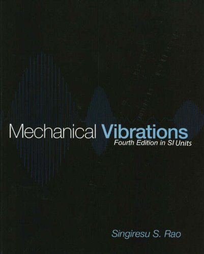 mechanical vibrations 4rev edition rao, s. s. 0131967517, 9780131967519