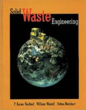 solid waste engineering 1st edition vesilind, p. aarne, worrell, william a., reinhart, debra r 0534378145,