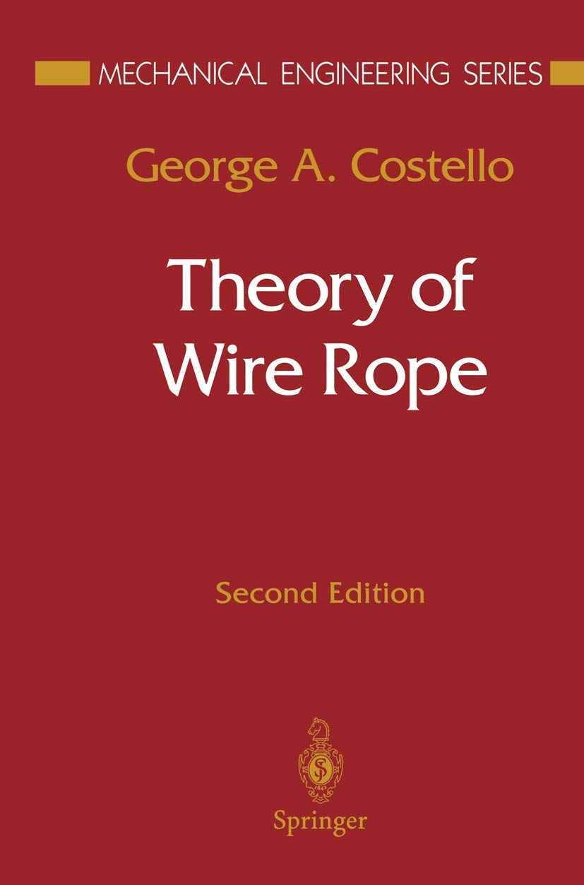 theory of wire rope 1st edition costello, george a. 1461273617, 9781461273615