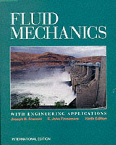 fluid mechanics with engineering applications international 9th revised edition daugherty, robert l.,