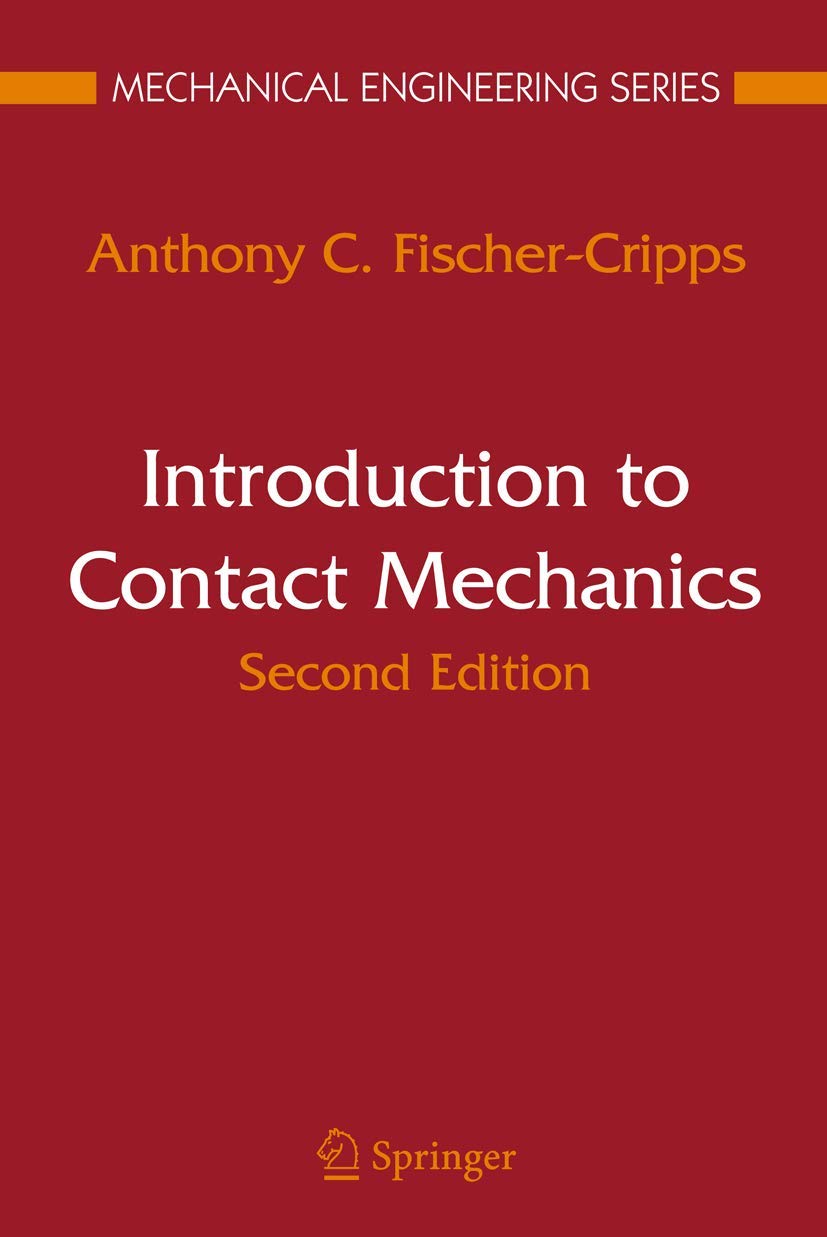 introduction to contact mechanics 2nd edition fischer cripps, anthony c. 0387681876, 9780387681870