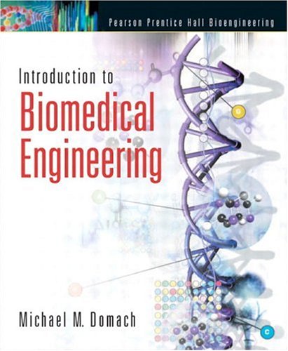 introduction to biomedical engineering domach, michael m. 0130619779, 9780130619778