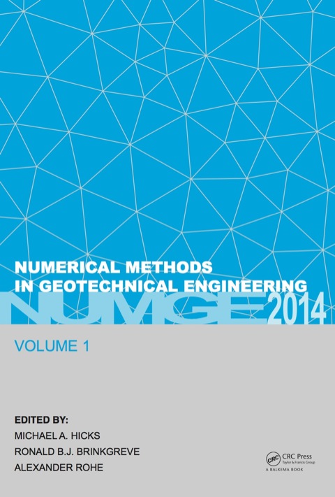 numerical methods in geotechnical engineering 1st edition michael a. hicks, ronald b.j. brinkgreve, alexander