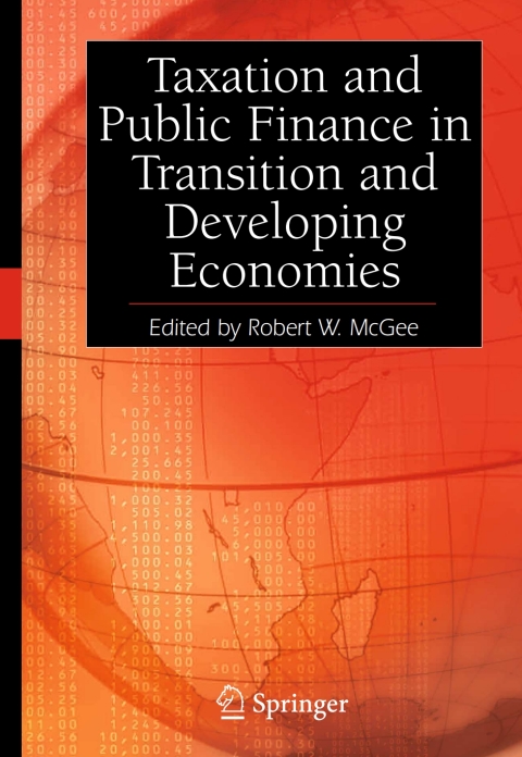 taxation and public finance in transition and developing economies 2nd edition robert w. mcgee 0387257128,