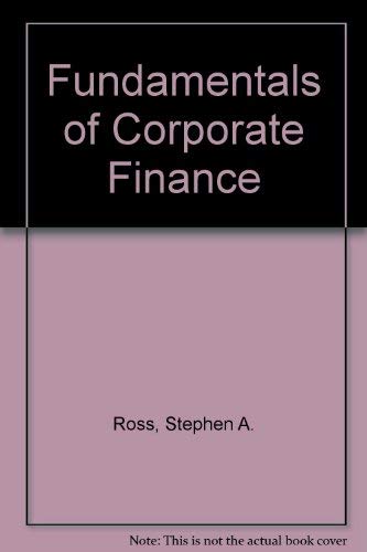 fundamentals of corporate finance international  stephen a. ross 0256100853, 9780256100853