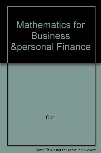 mathematics for business and personal finance 2nd edition clar, lawrence m 0787242349, 9780787242343