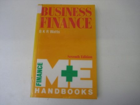 business finance 7th edition watts, b. k. r. 071211050x, 9780712110501