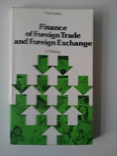 finance of foreign trade and foreign exchange 3rd edition d. p whiting 0712106278, 9780712106276