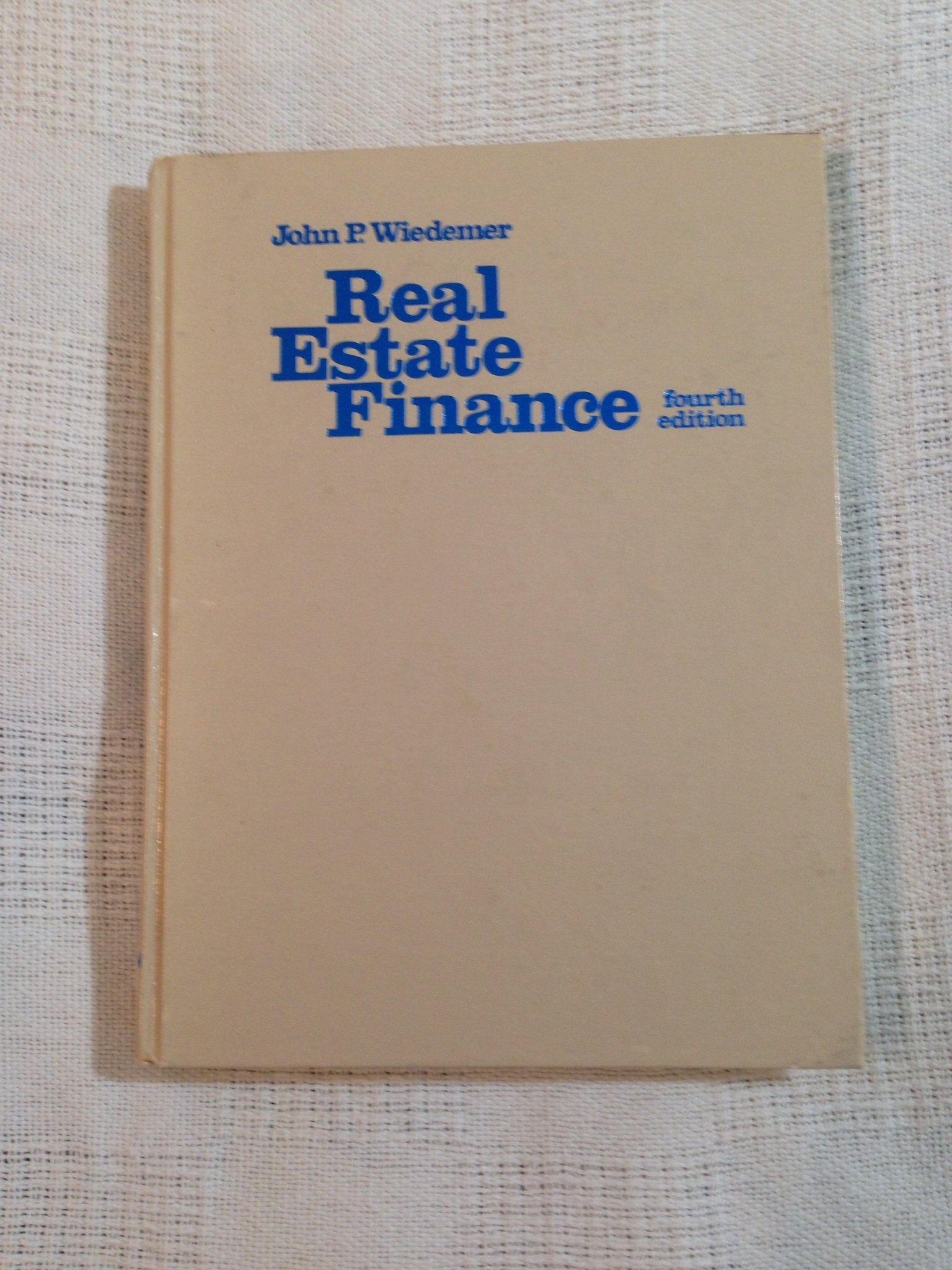 real estate finance 4th edition wiedemer, john p 0835965597, 9780835965590