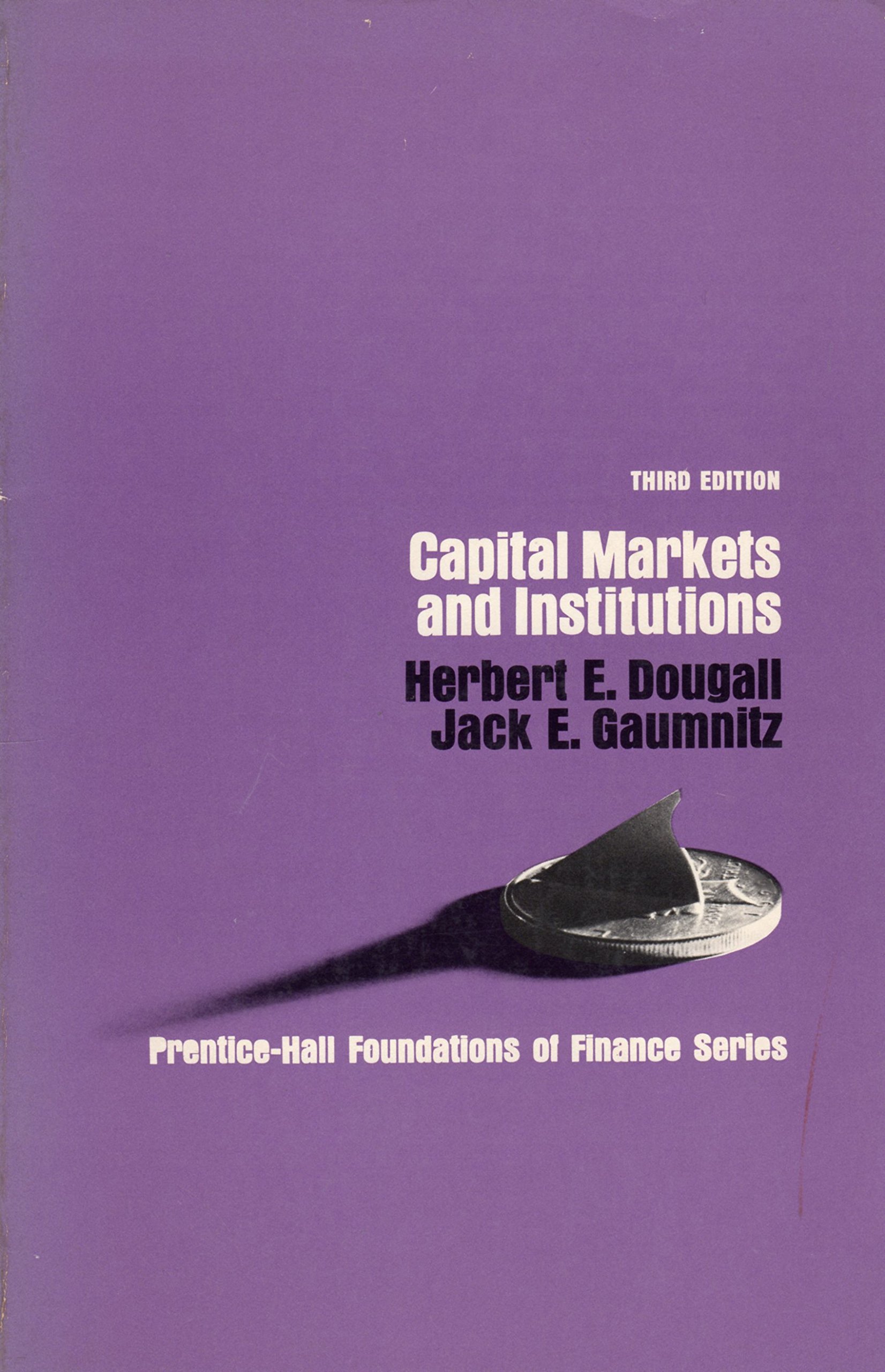 capital markets and institutions 3rd edition dougall, herbert edward 0131136542, 9780131136540