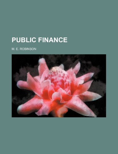 public finance  m. e. robinson 1236078519, 9781236078513