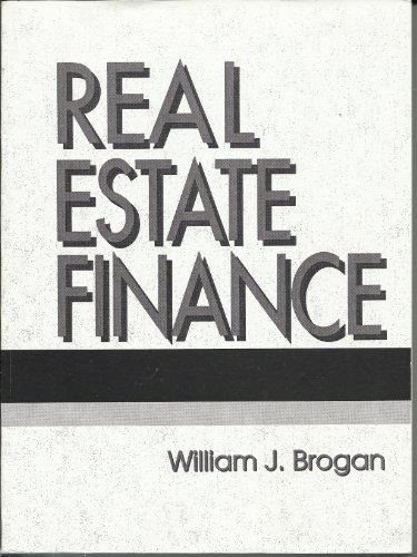 real estate finance facsimile edition brogan, william j. 013777608x, 9780137776085