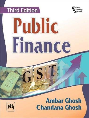 public finance 3rd revised edition ambar ghosh (author) & chandana ghosh (author) 9388028279, 9789388028271