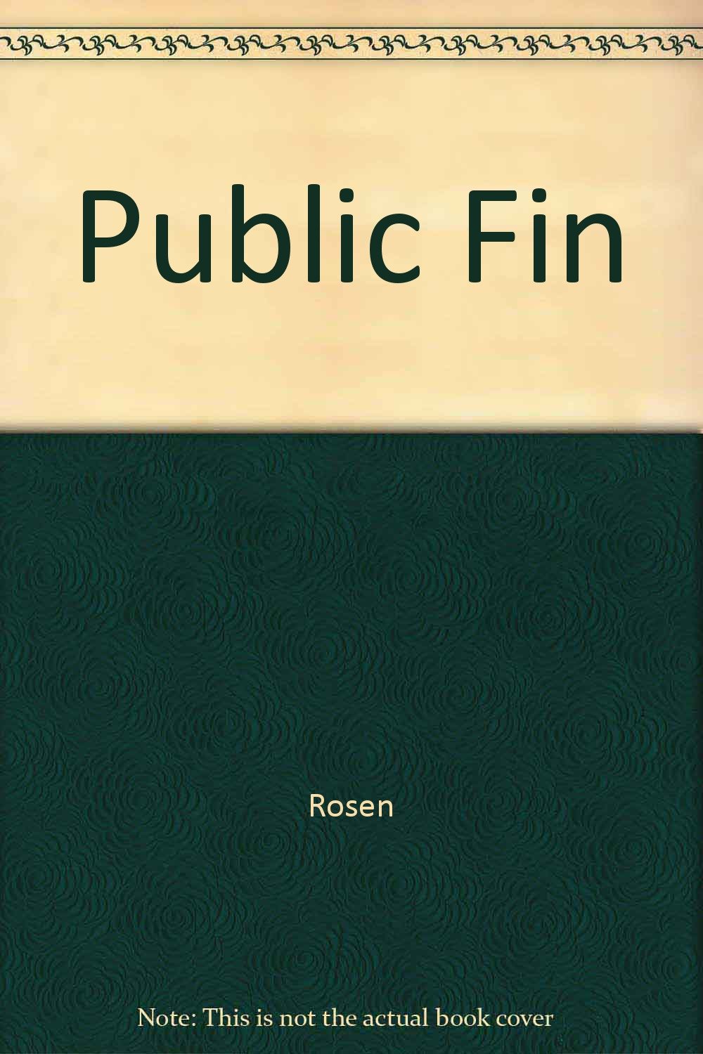 public finance 2nd edition harvey s. rosen 0256058083, 9780256058086