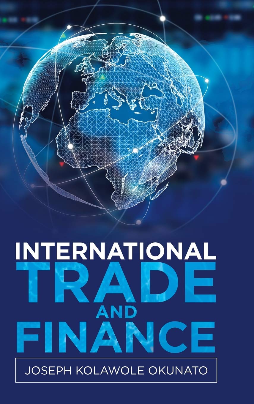 international trade and finance  okunato, joseph kolawole 1982233834, 9781982233839