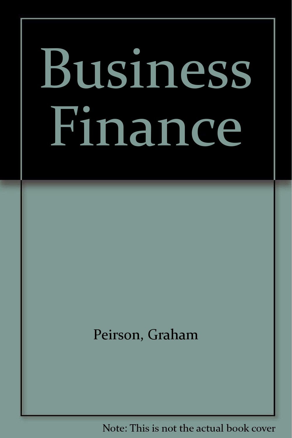 business finance 3rd edition graham peirson, r.g. bird 0070729182, 9780070729186