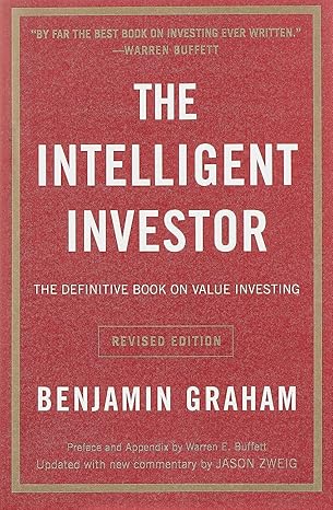 the intelligent investor rev ed the definitive book on value investing subsequent edition benjamin graham