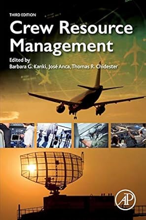 crew resource management 3rd edition barbara g kanki ,jose anca ,thomas r chidester 0128129956, 978-0128129951