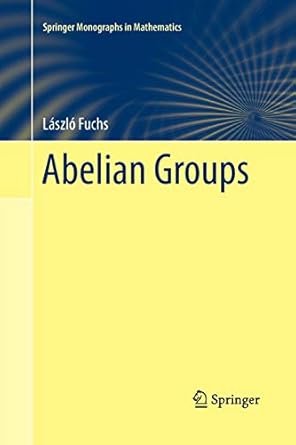 abelian groups 1st edition laszlo fuchs 3319792768, 978-3319792767