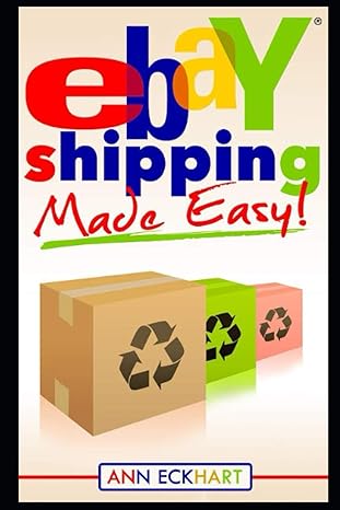 ebay shipping made easy 1st edition ann eckhart 1672037204, 978-1672037204