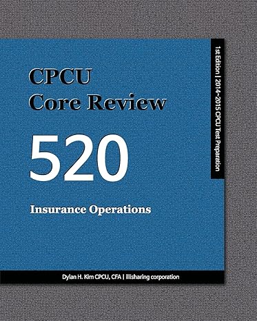 cpcu core review 520 insurance operations 1st edition dylan h. kim cpcu 1490523278