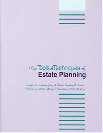 tools and techniques of estate planning 12th edition stephan r. leimberg ,jerry a. kasner ,stephen n. kandell