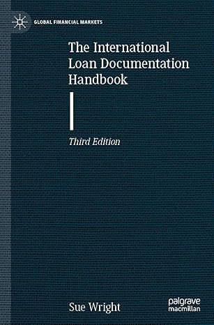 the international loan documentation handbook 3rd edition sue wright 3031384881, 978-3031384882