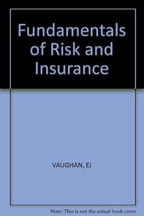 fundamentals of risk and insurance 3rd edition emmett j. vaughan 0471099511, 978-0471099512