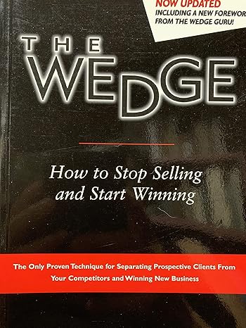 the wedge how to stop selling and start winning updated 2008 edition randy schwantz 0872183718, 978-0872183711